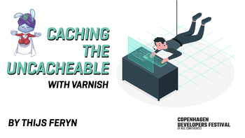 Caching the uncacheable: delivering personalized experiences without sacrificing performance. Presented by Thijs Feryn on 2023-08-30