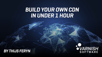 Build Your Own CDN In Under 1 Hour. Presented by Thijs Feryn on 2020-06-23