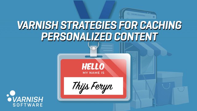 Varnish strategies for caching personalized content