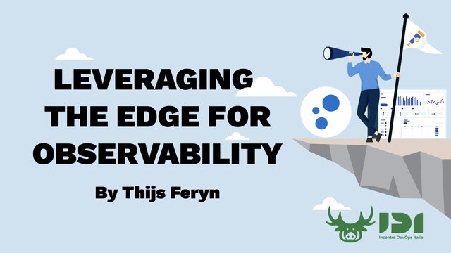 Leveraging the edge for observability