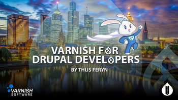 Varnish for Drupal developers. Presented by Thijs Feryn on 2025-03-12